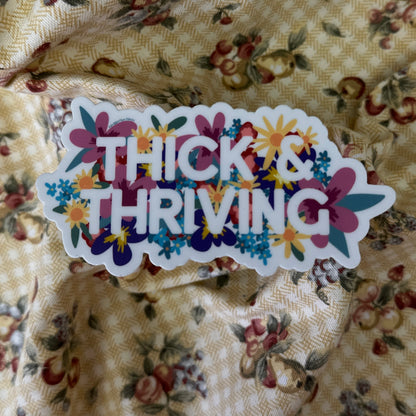 "Thick & Thriving" Floral Sticker