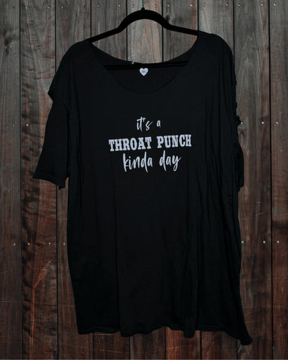 Black "It's a throat Punch Kinda Day" 3/4  Shirt
