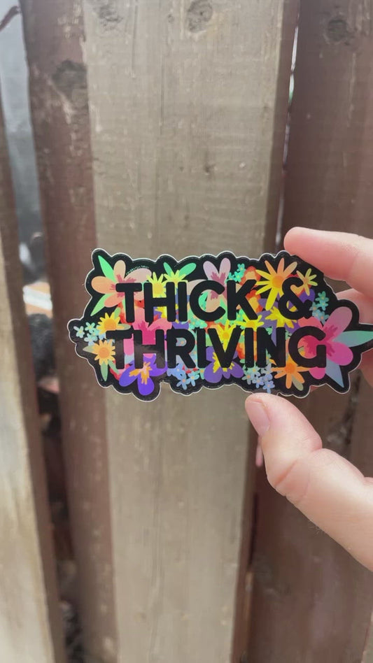 Thick & Thriving Black Floral Holographic Sticker