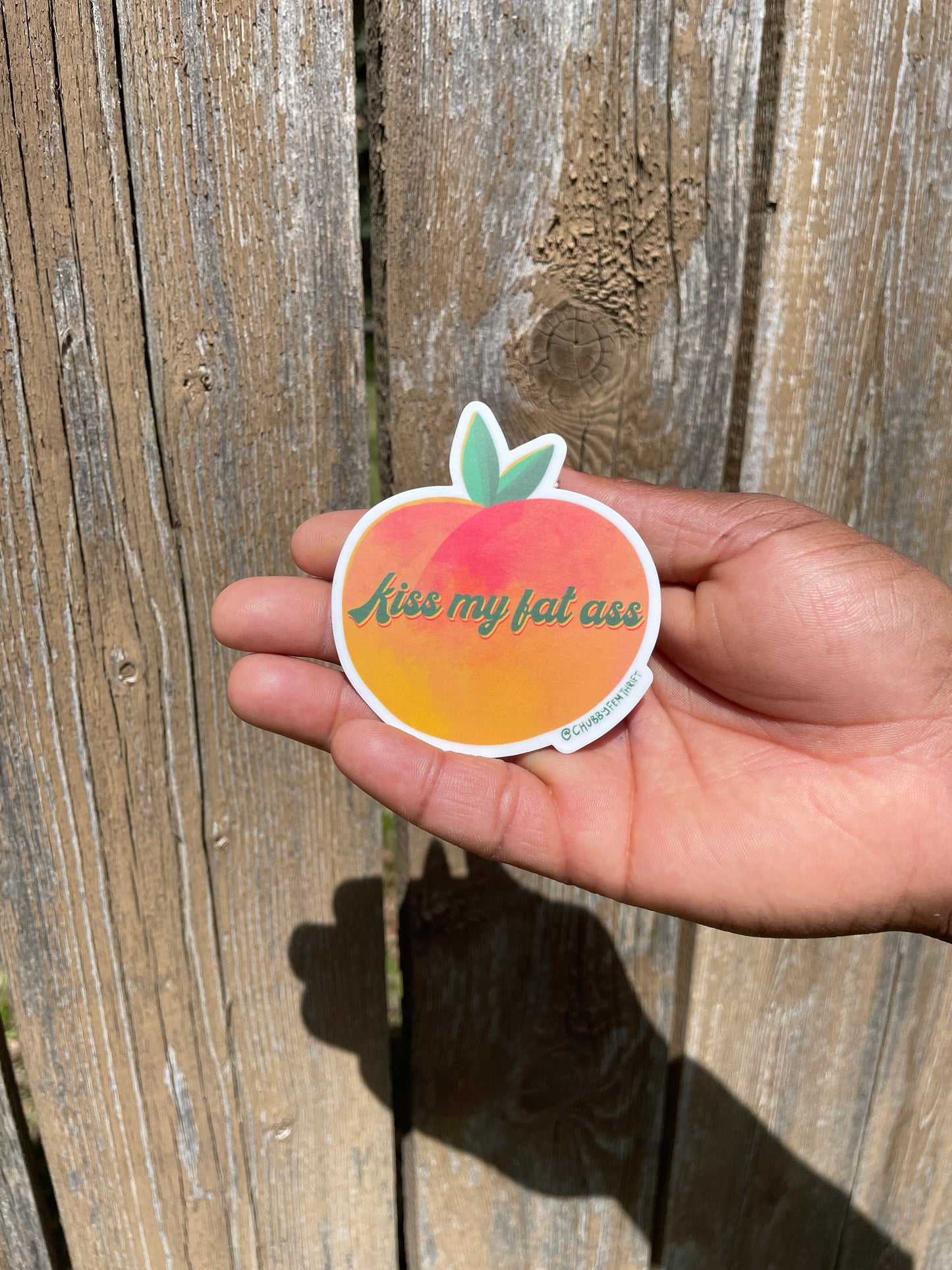 “Kiss My Fat Ass” Peach Sticker