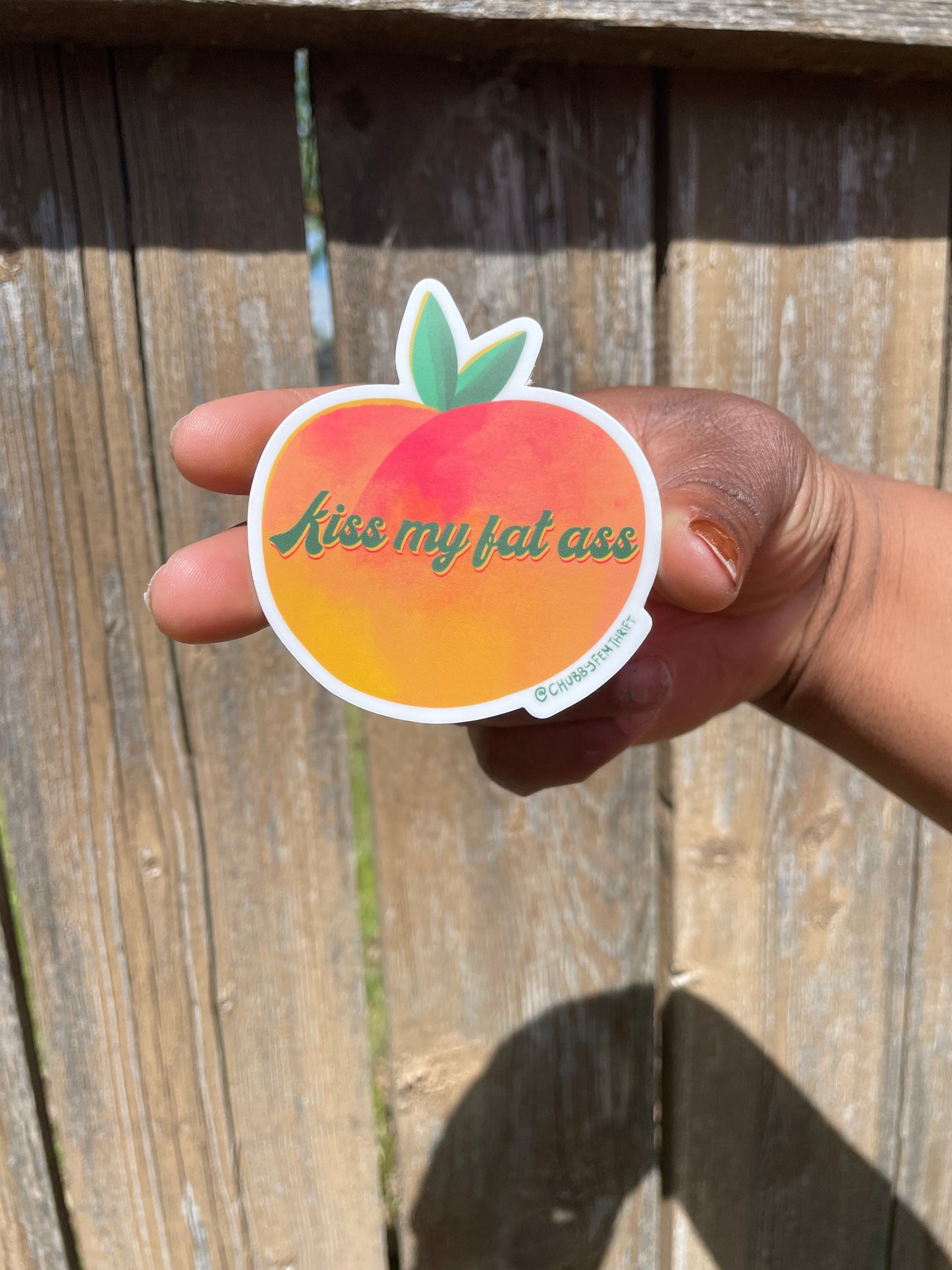 “Kiss My Fat Ass” Peach Sticker